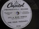 The Four Freshmen - 78rpm single 10-inch – Capitol #2152 It’s A Blue World