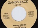 GANG'S BACK Magic Touch RARE  modern soul 45 boogie disco Love Comes And Goes