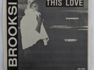 Modern Soul 45 BROOKSI This Love BLACK ROSE MUSIC pic sleeve HEAR