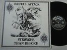 BRUTAL ATTACK - STRONGER THAN BEFORE  ISD ORIGINAL 1986 VINYL LP ROCK-O-RAMA EX