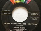 NORTHERN SOUL R&B Johnny Maestro PHONE BOOTH ON THE HIGHWAY APT 45 rare Popcorn
