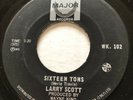 SOUL FUNK BREAKS Larry Scott SIXTEEN TONS Major 45 very rare Canadian KILLER