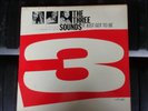 THE THREE SOUNDS, IT JUST GOT TO BE  BLP 4120