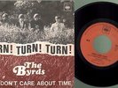 Byrds - Turn Turn Turn /She don't care about time