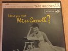 Barbara Carroll Trio. Have You Met Miss Carroll? Reel To Reel