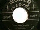 Rare 1969 Teen Doo Wop Florida WORLD 2013 45 Rex Condor THOSE TIMES WE HAD VG+
