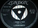 LaVERN BAKER I Cried A Tear 45 1958 LONDON TRI 1st  BRILLIANT EXAMPLE  EARLIEST