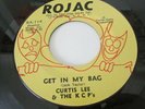 Curtis Lee & The K C P's  Get In My Bag / Everybody's Going Wild NORTHERN SOUL