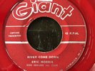 ERIC MORRIS - River Come Down/Seek & You Will Find, Giant, Ska 7