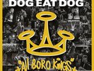 Dog Eat Dog : All Boro Kings Live VINYL 12
