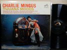 CHARLIE MINGUS Tijuana Moods LP RCA VICTOR LPM 2533 MONO DG 1962 Jazz