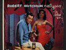 ROBERT MITCHUM: Calypso Is Like So LP (Mono, turquoise label, 5 inches of split