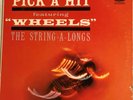 The String-A-Longs - Pick A Hit featuring Wheels.