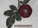 No Bragging Rights - The Concrete Flower