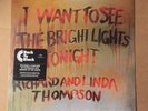 RICHARD AND LINDA THOMPSON -I WANT TO SEE THE BRIGHT LIGHTS TONIGHT LPnew/sealed
