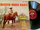 DEXTER GORDON - DEXTER RIDES AGAIN - SAVOY MG 12130 ORG VINYL, MONO, RVG  VG+/E+