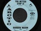 BARBARA MASON: You Better Stop It / Happy Girl 45 (tiny tears ol) rare Soul