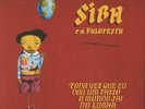 SIBA E A FULORESTA - Toda Vez Que Eu Dou Um Passo O Mundo Sai Do Lugar - LP