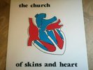 The Church LP Of skins and heart OZ Orange Parlophone 1st press & Insert NICE   