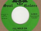 Four Perfections I'll Hold On Soul Galore Soul Northern Rocksteady
