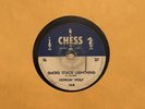 Howlin Wolf Chess 1618 “Smoke Stack Lightning/You Can’t Be Beat” V/V+ 78 RPM
