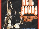 NEIL YOUNG 45 TIME FADES AWAY+PS GERMANY RARE 1973