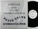 PETER BROWN Do Ya Wanna Get Funky With Me DRIVE 12