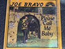 JOE BRAVO PLEASE CALL ME BABY SUNGLOW Tejano Latin Lp Playboy Sissy