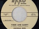 EKKO 3001 Cochran Bros Orig RARE PROMO 45 Near Mint Tired And Sleepy