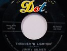 JIMMY GILMER-Thunder 'N Lightnin'-In Demand Rockabilly 45-DOT #16666