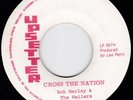 LITTLE ROY w Peter Tosh Bunny Wailer - DON'T CROSS THE  NATION - UPSETTER label