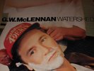 G.W.McLENNAN - WATERSHED - Rare  LP UK 1991 EX Vinyl Album
