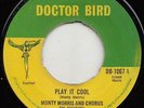 MONTY MORRIS  PLAY IT COOL   MASSIVE POTTINGER PROD ROCKSTEADY ANTHEM
