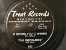 The Inspirators DOO WOP 78 If Loving You Is Wrong / Three Sixty on Treat VG++