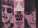 CHAD & JILL STUART: The Cruel War / I Can't Talk To You 45 (PS, sm tears obc, d