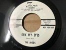 THE MODS rare BLUE EYED NORTHERN SOUL promo 45 DRY MY EYES / Rosalie on Fona VG+