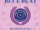 History Of Blue Beat - Birth Of Ska BB76-BB100 The A Sides (2LP Vinyl 180g) NEW