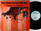 Pastor T.L. Barrett - Do Not Pass Me By LP - Gospel Roots