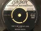 MARION WORTH 1960 EXPORT SINGLE - THAT'S MY KIND OF LOVE - LONDON 45-HL 7097