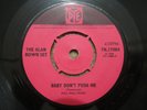 THE ALAN BOWN SET Baby Don't Push Me 7