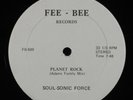 SOUL-SONIC FORCE Planet Rock FEE-BEE 12