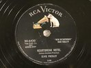ELVIS PRESLEY Heartbreak Hotel / I was The One RCA 6420 78 RPM WITH SLEEVE