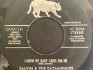 Calvin & The Catamounts - I Know My Baby Cares For Me - Catamount 45 VG++ Soul