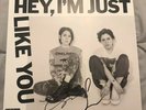 Tegan And Sara - Hey, I'm Just Like You -SIGNED AUTOGRAPH YELLOW vinyl LP record