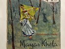 RABINDRANATH TAGORE'S   MAYAR KHELA   INDIA CLASSICAL LP   IMPORT