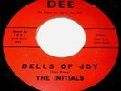 THE INITIALS BELLS OF JOY/ YOU 45 7