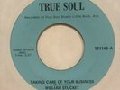 funk soul 45 WILLIAM STUCKEY Taking Care of Your Business  TRUE SOUL listen