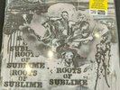 Sublime - Roots of Sublime. Black Friday 2019 Exclusive