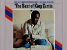 KING CURTIS - The Best Of King Curtis - Vinyl (180 gram vinyl LP)