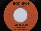 Mod Jazz Soul 45 TALL 'PAUL' HANKINS Soul Searchin HOT SPOT VG++ HEAR